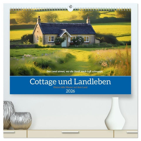 Cottage und Landleben (hochwertiger Premium Wandkalender 2026 DIN A2 quer), Kunstdruck in Hochglanz