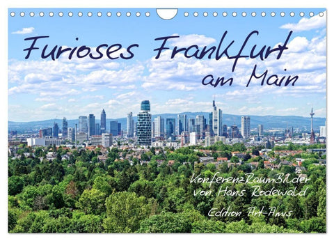Furioses Frankfurt am Main (Wandkalender 2027 DIN A4 quer), CALVENDO Monatskalender