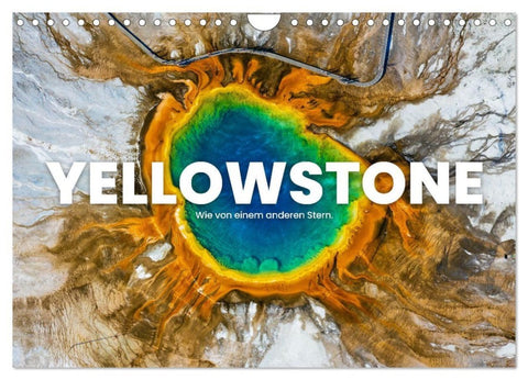 Yellowstone - Wie von einem anderen Stern. (Wandkalender 2027 DIN A4 quer), CALVENDO Monatskalender