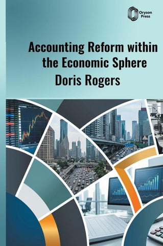 Accounting Reform within the Economic Sphere