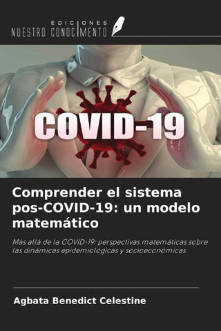 Comprender el sistema pos-COVID-19: un modelo matemático