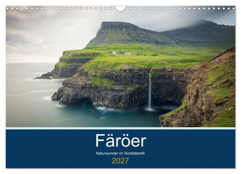 Färöer - Naturwunder im Nordatlantik (Wandkalender 2027 DIN A3 quer), CALVENDO Monatskalender