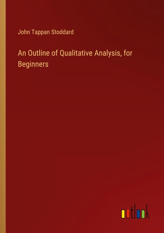An Outline of Qualitative Analysis, for Beginners