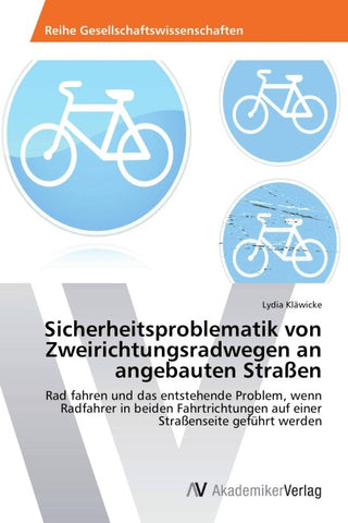 Sicherheitsproblematik von Zweirichtungsradwegen an angebauten Straßen