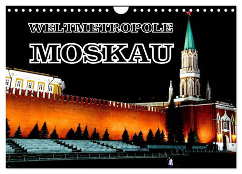 Weltmetropole Moskau (Wandkalender 2027 DIN A4 quer), CALVENDO Monatskalender