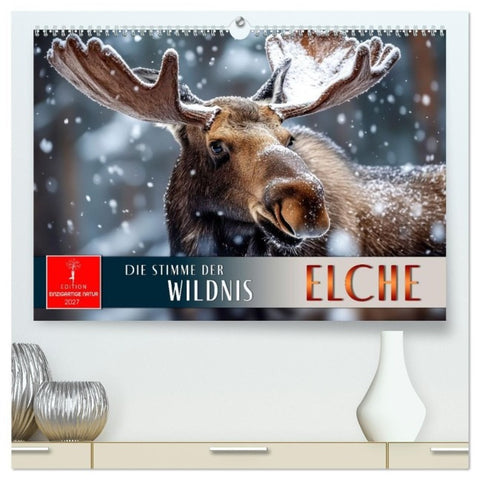 Elche - die Stimme der Wildnis (hochwertiger Premium Wandkalender 2027 DIN A2 quer), Kunstdruck in Hochglanz