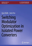 Switching Modulator Optimization in Isolated Power Converters