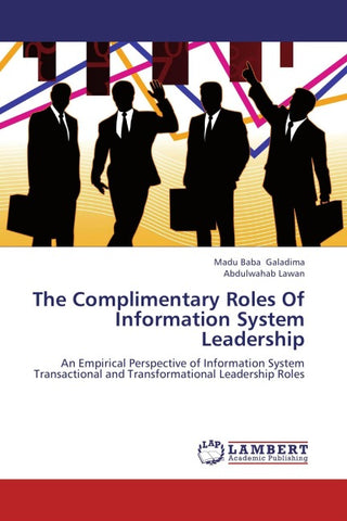 The Complimentary Roles Of Information System Leadership
