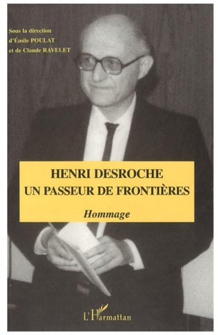 Henri Desroche un passeur de frontières