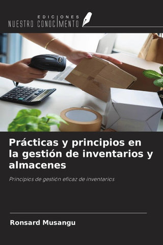Prácticas y principios en la gestión de inventarios y almacenes