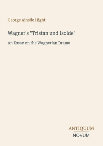 Wagner's "Tristan und Isolde"