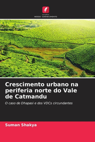Crescimento urbano na periferia norte do Vale de Catmandu