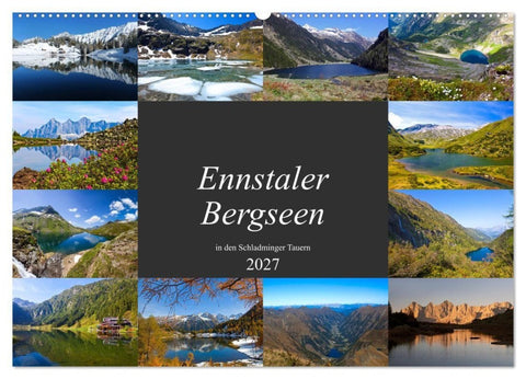 Ennstaler Bergseen in den Schladminger Tauern (Wandkalender 2027 DIN A2 quer), CALVENDO Monatskalender