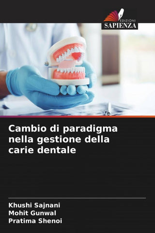 Cambio di paradigma nella gestione della carie dentale