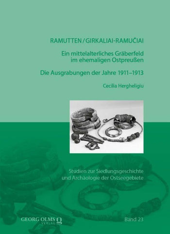 Ramutten/Girkaliai-Ramučiai: Ein mittelalterliches Gräberfeld im ehemaligen Ostpreußen