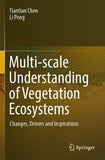 Multi-scale Understanding of Vegetation Ecosystems