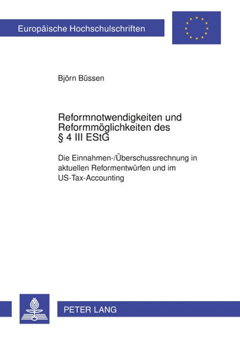 Reformnotwendigkeiten und Reformmöglichkeiten des § 4 III EStG