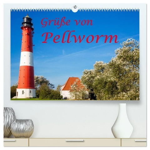 Grüße von Pellworm (hochwertiger Premium Wandkalender 2027 DIN A2 quer), Kunstdruck in Hochglanz