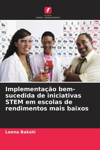 Implementação bem-sucedida de iniciativas STEM em escolas de rendimentos mais baixos