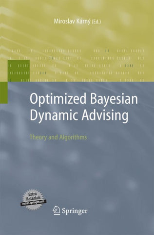 Optimized Bayesian Dynamic Advising