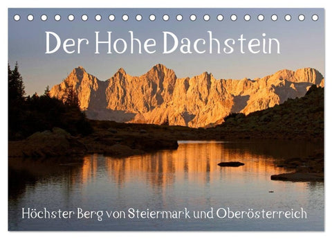 Der Hohe Dachstein (Tischkalender 2026 DIN A5 quer), CALVENDO Monatskalender