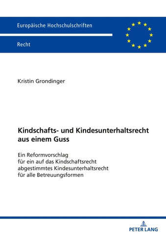 Kindschafts- und Kindesunterhaltsrecht aus einem Guss