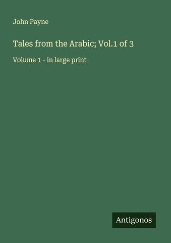Tales from the Arabic; Vol.1 of 3