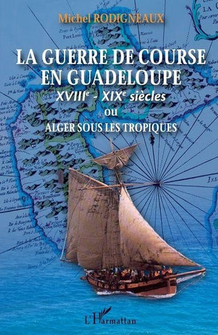 La guerre de course en Guadeloupe