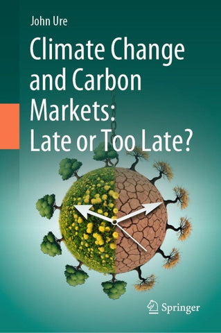 Climate Change and Carbon Markets: Late or Too Late?