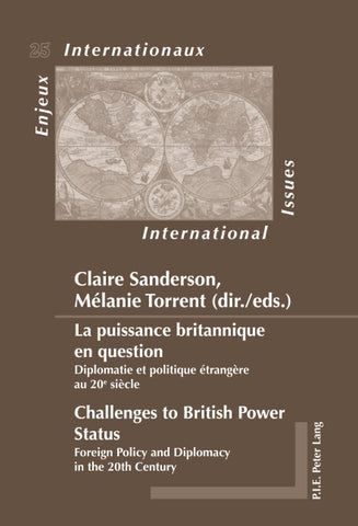 La puissance britannique en question / Challenges to British Power Status