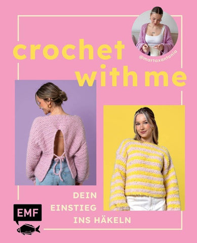 Kleidung häkeln lernen, die dir passt mit martaxantonia – Crochet with me