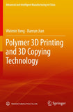 Polymer 3D Printing and 3D Copying Technology