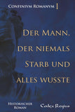 Der Mann, der niemals starb und alles wusste