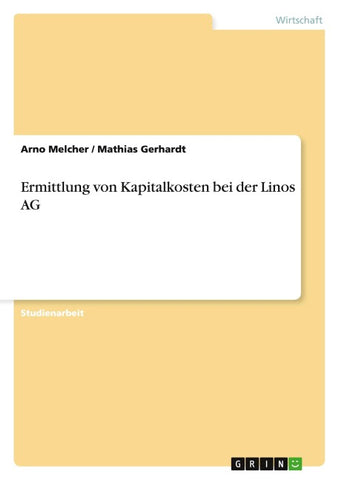 Ermittlung von Kapitalkosten bei der Linos AG