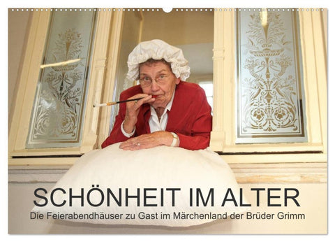 "Schönheit im Alter" - die Feierabendhäuser zu Gast im Märchenland der Brüder Grimm (Wandkalender 2026 DIN A2 quer), CALVENDO Monatskalender