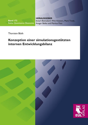 Konzeption einer simulationsgestützten internen Entwicklungsbilanz