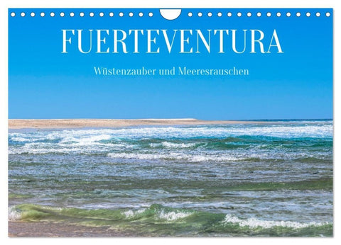 Fuerteventura - Wüstenzauber und Meeresrauschen (Wandkalender 2027 DIN A4 quer), CALVENDO Monatskalender