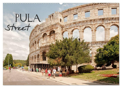 Pula Street (Wandkalender 2027 DIN A2 quer), CALVENDO Monatskalender