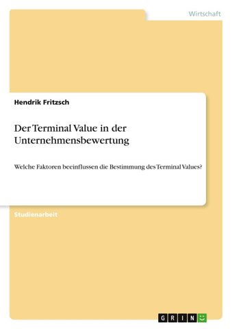 Der Terminal Value in der Unternehmensbewertung