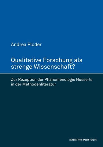 Qualitative Forschung als strenge Wissenschaft?