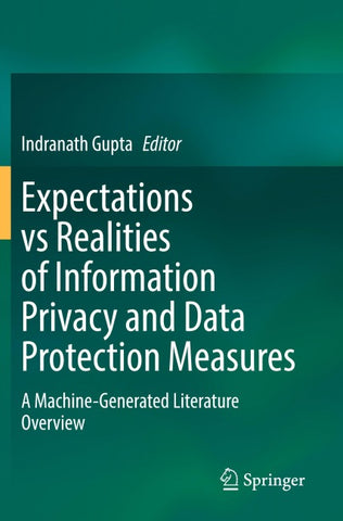 Expectations vs Realities of Information Privacy and Data Protection Measures