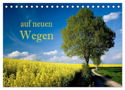 Auf neuen Wegen (Tischkalender 2026 DIN A5 quer), CALVENDO Monatskalender