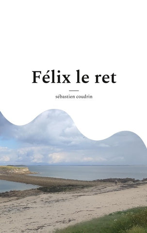 Félix le ret