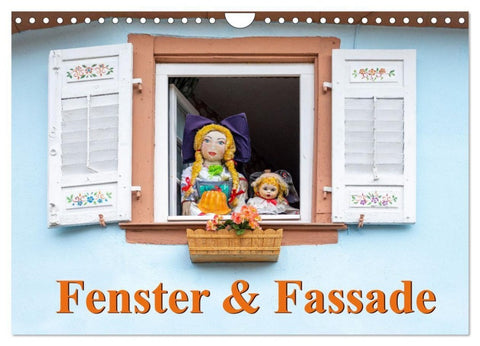 Fenster & Fassade (Wandkalender 2027 DIN A4 quer), CALVENDO Monatskalender