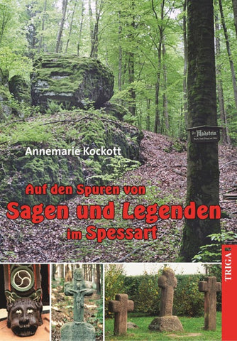Auf den Spuren von Sagen und Legenden im Spessart