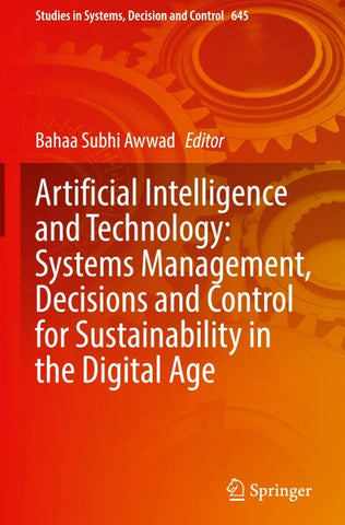 Artificial Intelligence and Technology: Systems Management, Decisions and Control for Sustainability in the Digital Age