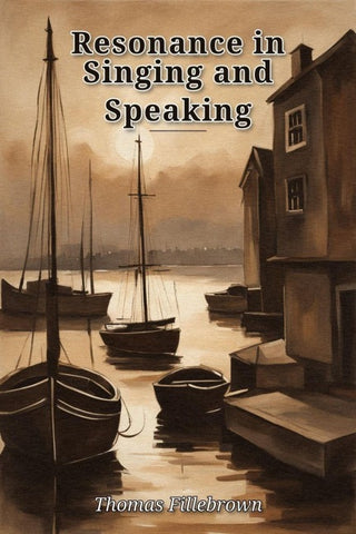 Resonance in Singing and  Speaking