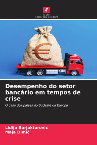 Desempenho do setor bancário em tempos de crise