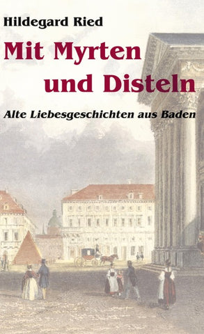 Mit Myrten und Disteln