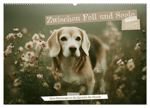 Zwischen Fell und Seele (Wandkalender 2027 DIN A2 quer), CALVENDO Monatskalender